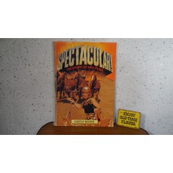 Spectacular - the story of epic films -Castle Books - 1974
